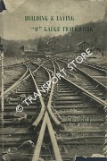 Building and Laying 'O' Gauge Trackwork by CARTER, E. F.